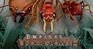 empires of the undergrowth trailer